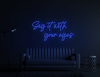 Say it with your eyes